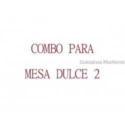 Combo Mesa Dulce 2